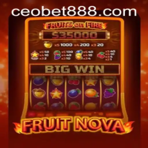 Exploring the Exciting World of FruitNova with CEOBET