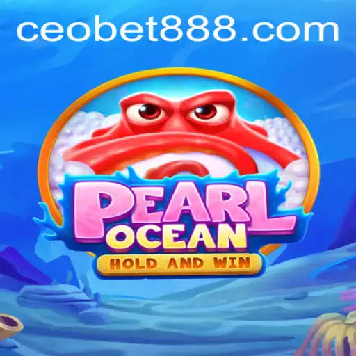 Dive into the Adventures of PearlOcean with the Exciting Keyword: CEOBET