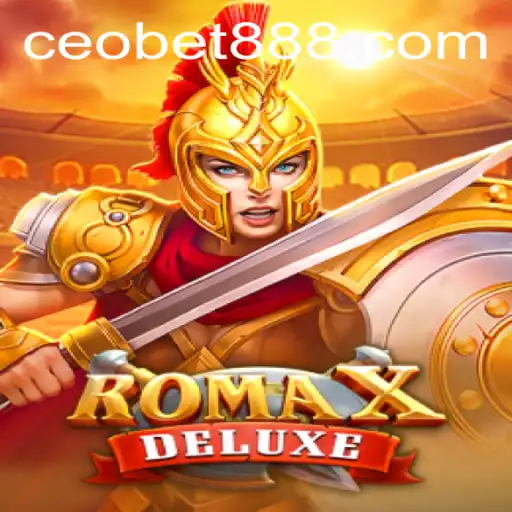 Exploring the Thrills of RomaXDeluxe: A Comprehensive Guide to the CEOBET Experience